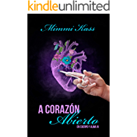 A corazón abierto: Novela romántica y ficción médica (En cuerpo y alma nº 4)